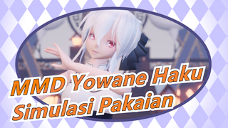 [MMD Yowane Haku / Simulasi Pakaian] Qianxingxu