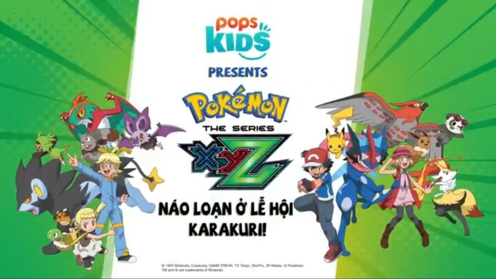 [S19 XYZ] Pokemon Tập 128 : Náo Loạn Ở Lễ Hội Karakuri! Lồng Tiếng