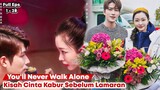 You'll Never Walk Alone - Chinese Drama Sub Indo Full Episode 1 - 28
