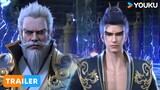 ENGSUB【仙武传 Legend of Xianwu】EP57预告Trailer | 父子相认 夕颜被抓 | 超燃玄幻国漫 | 优酷动漫 YOUKU ANIMATION