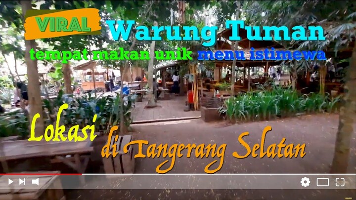 Wisata Kuliner Warung Tuman BSD Rumah Makan Konsep Tradisional di Tangerang Selatan
