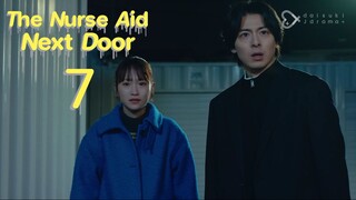 The Nurse Aid Next Door ตอนที่ 7