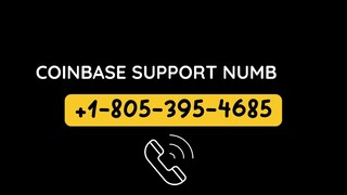 CoinbaseSupport🎈 +18053954685 (°🎈°)(°🎈°)🎤Support NUmber