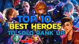 TOP 10 BEST HEROES TO SOLO RANK UP SUPER FAST IN JUNE 2022 MOBILE LEGENDS || MLBB BEST HEROES 2022