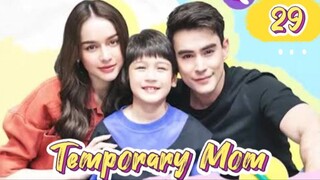 🇹🇭 Temporary Mom - Episode 29 [Eng Sub]