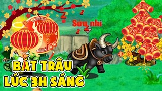 Ngọc Rồng Online - Đi Bắt Trâu Và Gọi Rồng Lúc 3h Sáng Quá Easy