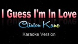 I GUESS I'M IN LOVE - Clinton Kane (Karaoke / Instrumental)
