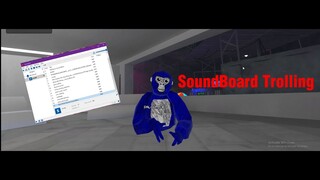 SoundBoard Trolling In Gorilla tag! *Funny moment's*