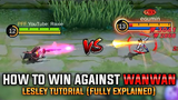 HOW TO DEAL AGAINST WANWAN? (EXPLAINED TUTORIAL + LESLEY BEST BUILDS & EMBLEMS) - MLBB