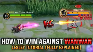 HOW TO DEAL AGAINST WANWAN? (EXPLAINED TUTORIAL + LESLEY BEST BUILDS & EMBLEMS) - MLBB