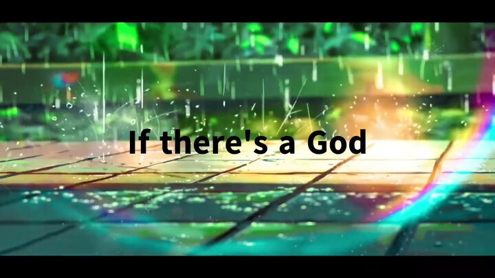 IF THERE'S A GOD
