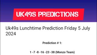 Uk49s Lunchtime Predictions 5 July 2024 uk49slunchtimeresults.com