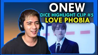 ONEW COMEBACK!! | ONEW 온유 'DICE' Highlight Clip #5 'LOVE PHOBIA' REACTION
