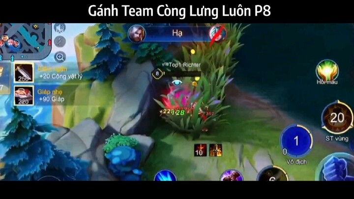 Gánh Team Còng Lưng Luôn P8