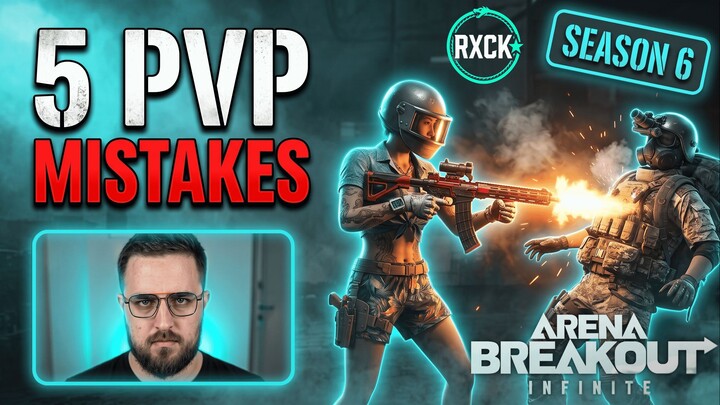 5 Mistakes Killing You in Every Fight - Arena Breakout Infinite PVP