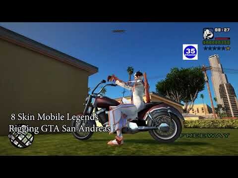 8 Skin Mobile Legends Rigging GTA San Andreas V4  👌
