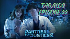 PARTNERS FOR JUSTICE 2 EPISODE 22 TAGALOG