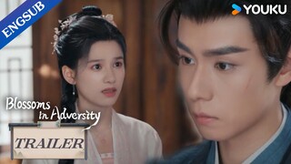 EP27-29 Trailer: Hua Zhi's house got burned down | Blossoms in Adversity | YOUKU