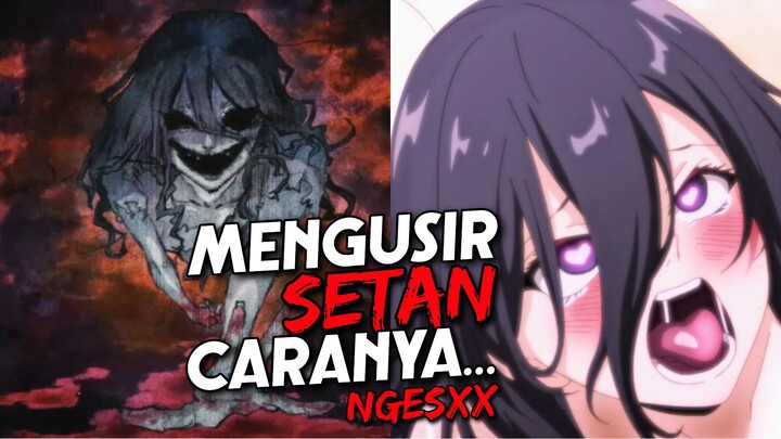 Ngusir Setan Caranya.... 🥵