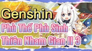 Phù Thế Phù Sinh Thiên Nham Gian II 3