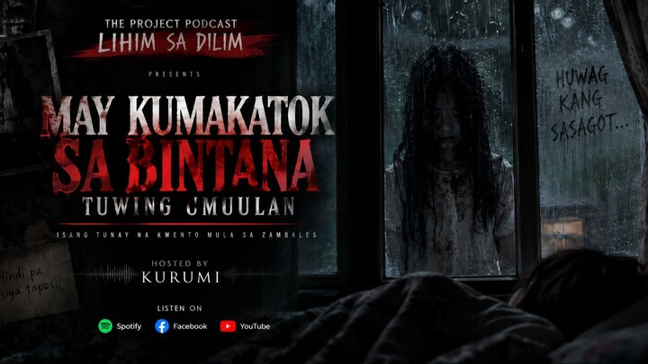 May Kumakatok Sa Bintana Tuwing Umuulan | LihimSaDilim | TagalogHorrorStory