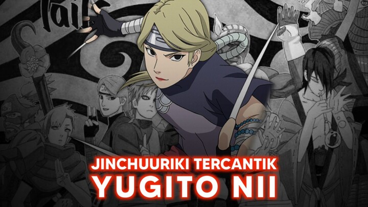 Yugito Nii: Jinchuuriki Tercantik di Dunia Shinobi