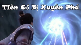 PART 121: Thạch Hạo Chiến Ninh Xuyên - Tiên cổ bị Xuyên Phá