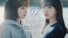 🇰🇷 Our Unwritten Seoul - Episode 2 [Eng Sub]