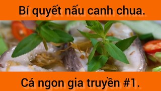 Bí quyết nấu canh chua cá ngon gia truyền phần 1