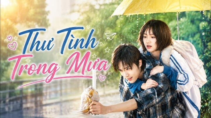 LÁ THƯ NGƯỢC DÒNG MƯA (Khương Chi Nam & Lương Tư Vĩ)