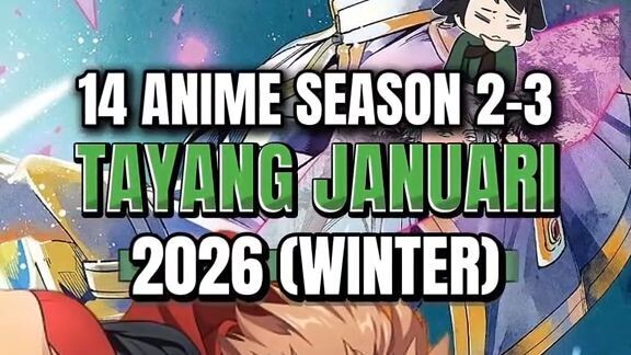 14 Anime Season 2-3 yang tayang Januari 2026