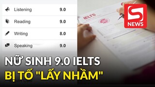 Thực hư thông tin nữ sinh 9.0 IELTS bị tố "lấy nhầm" bảng điểm của thầy giáo tiếng Anh?