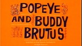 ป๊อปอาย ตอน เมื่อป๊อบอายเป็นเพื่อนบลูตัส(บลูโต) (พากย์ไทย GM) : Popeye And Buddy Brutus