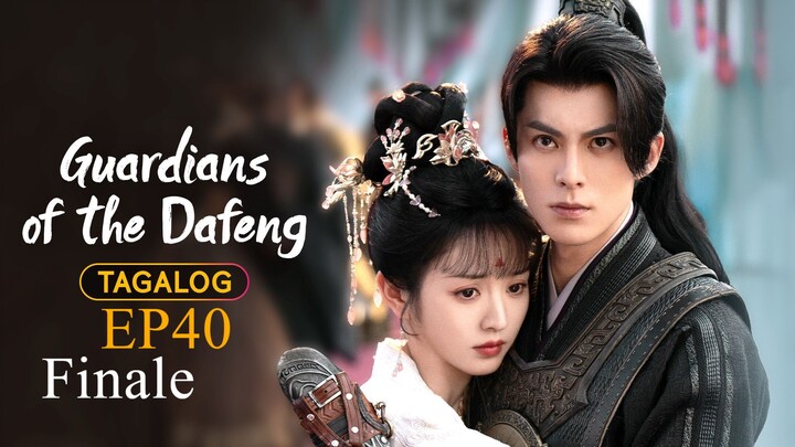 Guardians of the Dafeng EP40 Finale (Tagalog Dubbed)