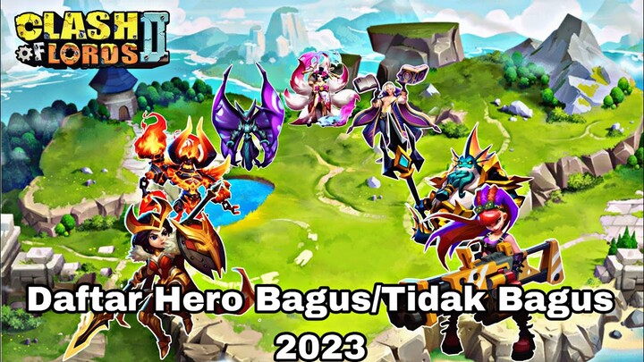 Epic Hero List (Good or No Good) 2023 - Clash of Lords 2 Guild Castle [Indonesia]