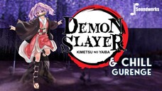 Kimetsu No Yaiba Chill - Gurenge - Santai dulu sambil dengerin Lagu dari Demon Slayer yang satu ini