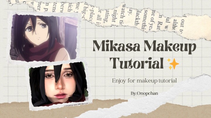 Mikasa Makeup Tutorial !!! Next makeup apa lagi ya ?? #bestofbest