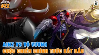 Nổi Sợ Của Võ Vương - Sức Mạnh Khủng Khiếp Của Kẻ Thách Đấu | Tóm Tắt Overlord #22