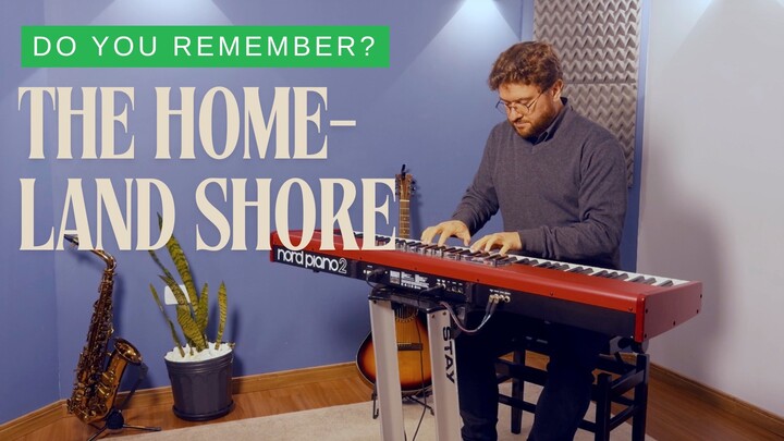 The Home-land Shore | Daniel Derevecki | Piano Solo