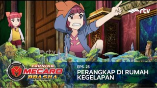 Turning Mecard Bbasha RTV : Perangkap Di Rumah Kegelapan (Episode 25)