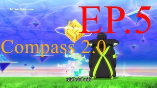 #Compass 2.0－ ตอนที่ 5 ซับไทย