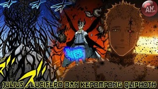 Anehnya Julius, Lucifero dan Kepompong Qliphoth | R Black Clover 311