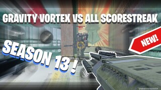 *NEW* Gravity Vortex VS All Scorestreak | PROS THINGS