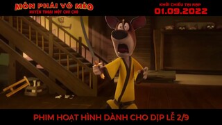 MÔN PHÁI VÕ MÈO: HUYỀN THOẠI MỘT CHÚ CHÓ | Trailer lồng tiếng | ĐANG CHIẾU TẠI RẠP