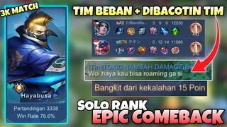 SOLO RANK BIKIN STRESS ! TIM BEBAN + DIBACOTIN ! TIPS EPIC COMEBACK SAAT TIM KALAH ! Stenly Hayabusa