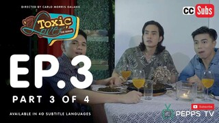 My Toxic Lover The Series Episode 3 3|4 #MyToxicLoveEp3 #MTLEp3 #Peppstv