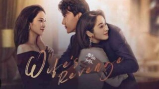 11.Wife's Revenge (2021) Eng sub episode 11