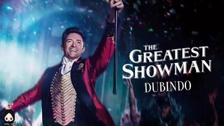 [DubIndo] The Greatest Showman : Sejuta Mimpi