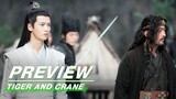 EP32 Preview | Tiger and Crane | 虎鹤妖师录 | iQIYI