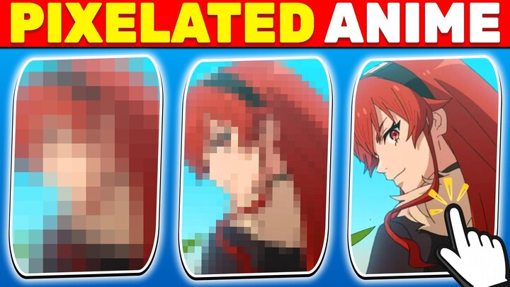 GUESS the ANIME in 1 PIXELATED Frame 🔥